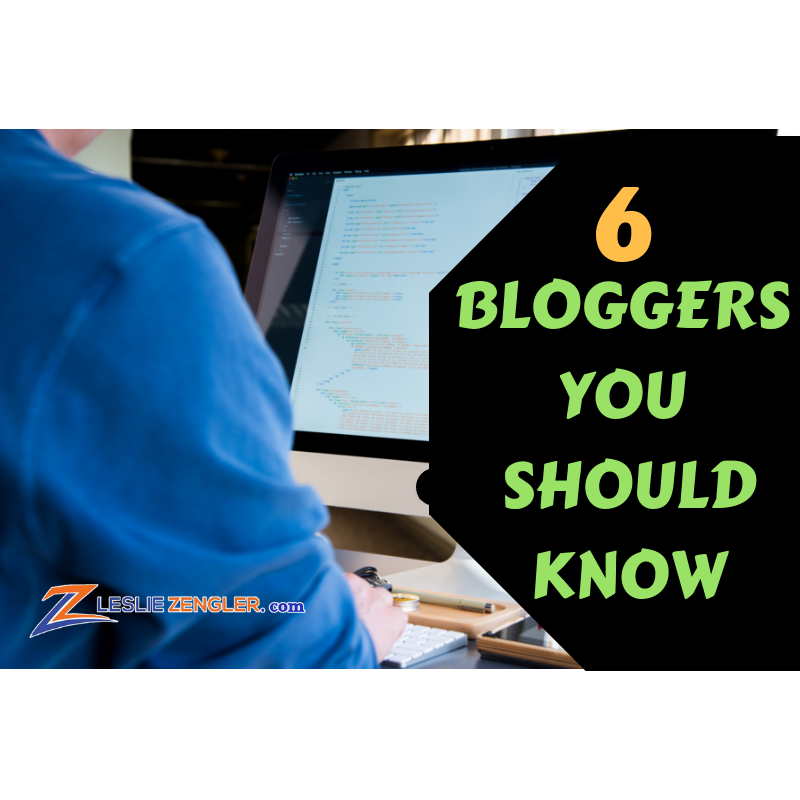 6 Bloggers You Should Know!