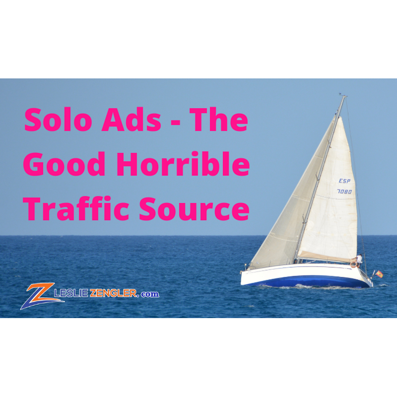 Solo Ads – The Good Horrible Traffic Source [Case Study]