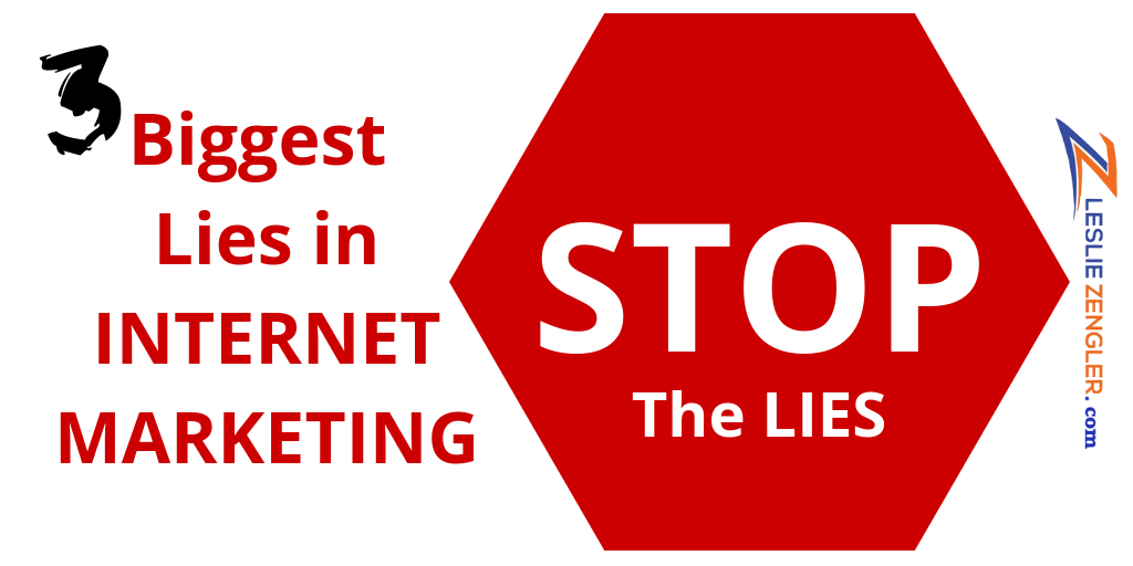 3 Biggest Lies in Internet Marketing