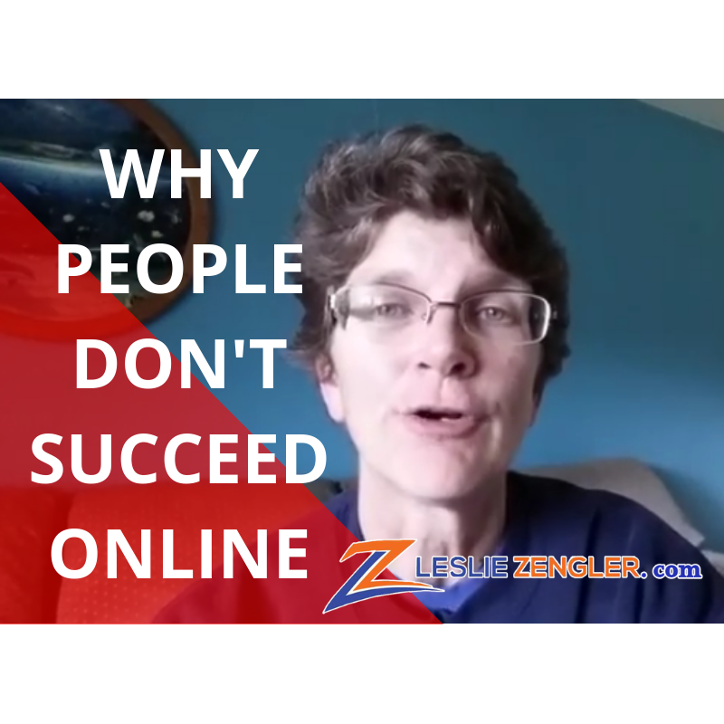 Why People Don’t Succeed Online